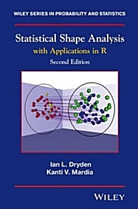 Statistical Shape Analysis: With Applications in R (Hardcover, 2, Revised)