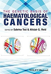 The Genetic Basis of Haematological Cancers (Hardcover)