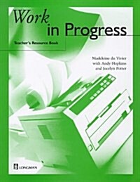 Work in Progress Teachers Resource Book (Paperback)