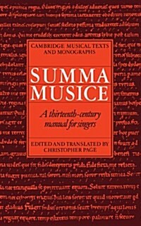 Summa Musice : A Thirteenth-Century Manual for Singers (Hardcover)
