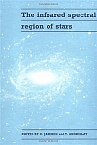 The Infrared Spectral Region of Stars (Hardcover)
