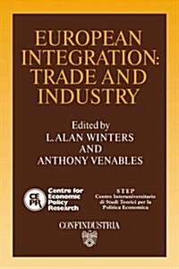 European Integration : Trade and Industry (Hardcover)