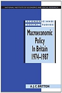 Macroeconomic Policy in Britain 1974–1987 (Hardcover)