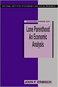 Lone Parenthood : An Economic Analysis (Hardcover)