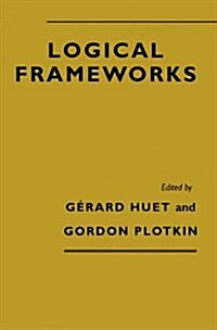 Logical Frameworks (Hardcover)