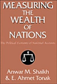 Measuring the Wealth of Nations : The Political Economy of National Accounts (Hardcover)