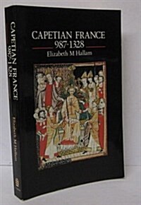 Capetian France 987 - 1328 (Paperback)