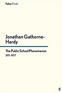 The Public School Phenomenon : 597–1977 (Paperback, Main)