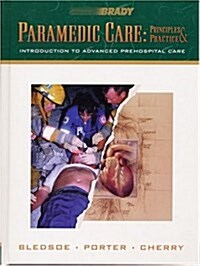 Paramedic Care : Principles and Practice (Hardcover)