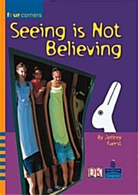 Four Corners: Seeing is Not Believing (Pack of Six) (Paperback)