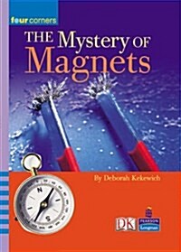 Four Corners: The Mystery of Magnets (Paperback)