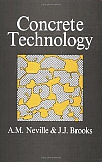 Concrete Technology (Paperback, 1 New ed)