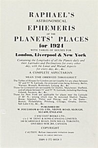 Raphaels Astronomical Ephemeris : With Tables of Houses for London, Liverpool and New York (Paperback, New ed)