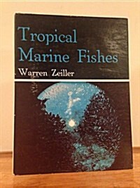 Tropical Marine Fishes of Southern Florida & the Bahama Islands (Hardcover)