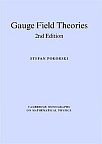 Gauge Field Theories (Hardcover, 2 Rev ed)
