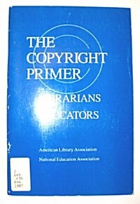 Copyright Primer for Librarians and Educators (Paperback)