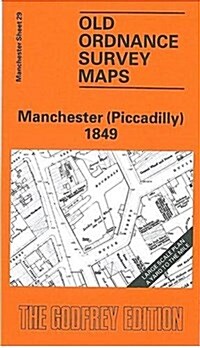 Manchester (Piccadilly) 1849 : Manchester Sheet 29 (Sheet Map, folded, Facsimile of 1849 ed)