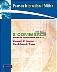 E-Commerce 2009 : Business, Technology, Society (Paperback, 5 International ed)