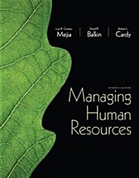 Managing Human Resources Plus MyManagementLab with Pearson Etext (Package, 7 Rev ed)