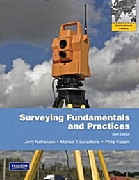 Surveying Fundamentals and Practices (Paperback, International ed of 6th revised ed)