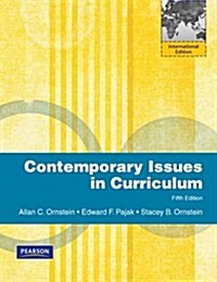 Contemporary Issues in Curriculum (Paperback, International ed of 5th revised ed)