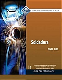 Welding Level 2 Trainee Guide in Spanish (Paperback, 4, Revised)