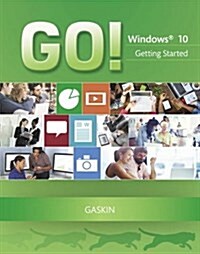 Go! with Microsoft Windows 10 (Paperback)
