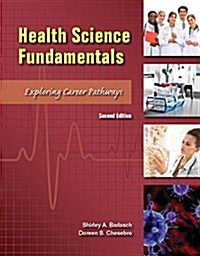 Health Science Fundamentals (Hardcover, 2, Revised)