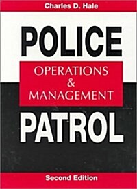 Police Patrol : Operations and Management (Hardcover)