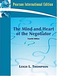 The Mind and Heart of the Negotiator (Paperback, 4 International ed)