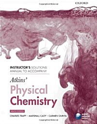 Instructors solutions manual to accompany Atkins Physical Chemistry 9/e (Paperback, 9 Revised edition)