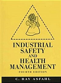 Industrial Safety Health Management (Hardcover, 4 ed)