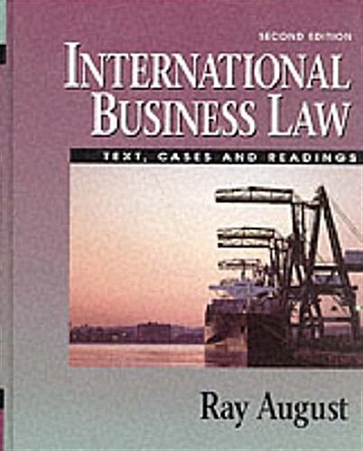 International Business Law : Text, Cases and Readings (Hardcover)
