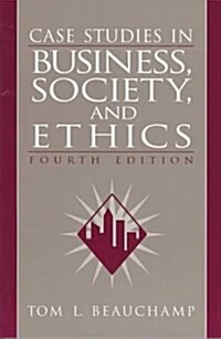Case Studies in Business, Society and Ethics (Paperback, 4 Rev ed)