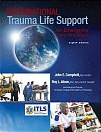International Trauma Life Support for Emergency Care Providers (Paperback, 8, Revised)