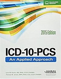 ICD-10-PCS : An Applied Approach (Paperback)