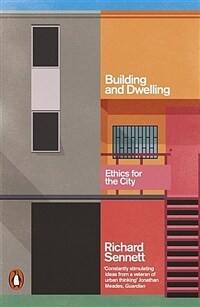 Building and dwelling : ethics for the city 