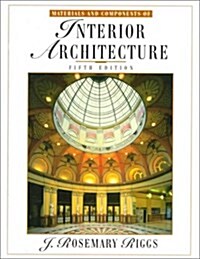 Materials and Components of Interior Architecture (Paperback)