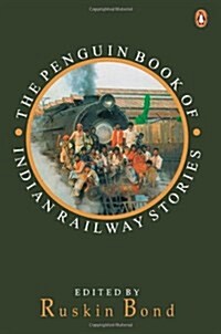 Penguin Book of Indian Railway Stories (Paperback)