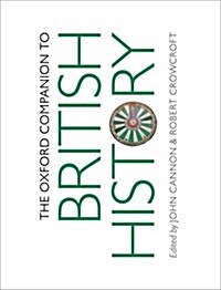 The Oxford Companion to British History (Hardcover, 2 Revised edition)