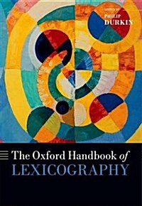 The Oxford Handbook of Lexicography (Hardcover)