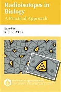 [중고] Radioisotopes in Biology : A Practical Approach (Paperback)