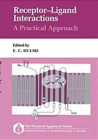 Receptor-Ligand Interactions: A Practical Approach (Paperback)