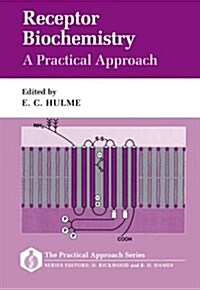 Receptor Biochemistry: A Practical Approach (Paperback)