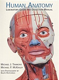 Human Anatomy Laboratory Guide and Dissection Manual (Paperback)