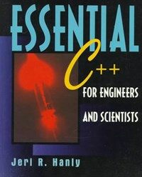 Essential C++ for engineers and scientists