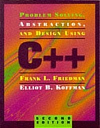 Problem Solving, Abstraction, and Design Using C++ (Paperback)
