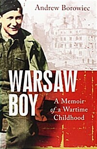 Warsaw Boy : A Memoir of a Wartime Childhood (Paperback)