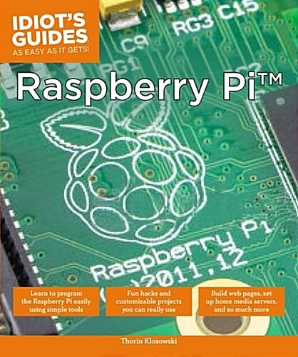 Idiots Guides: Raspberry Pi (Paperback)