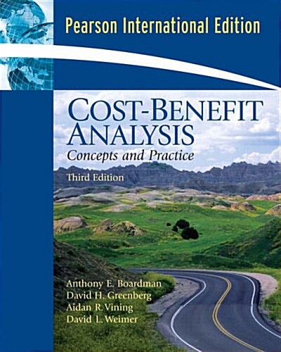 Cost Benefit Analysis : Concepts and Practice (Paperback, 3 International ed)